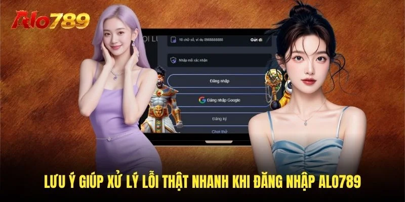 Lưu ý giúp xử lý lỗi thật nhanh khi đăng nhập Alo789 Lưu ý giúp xử lý lỗi thật nhanh khi đăng nhập Alo789
