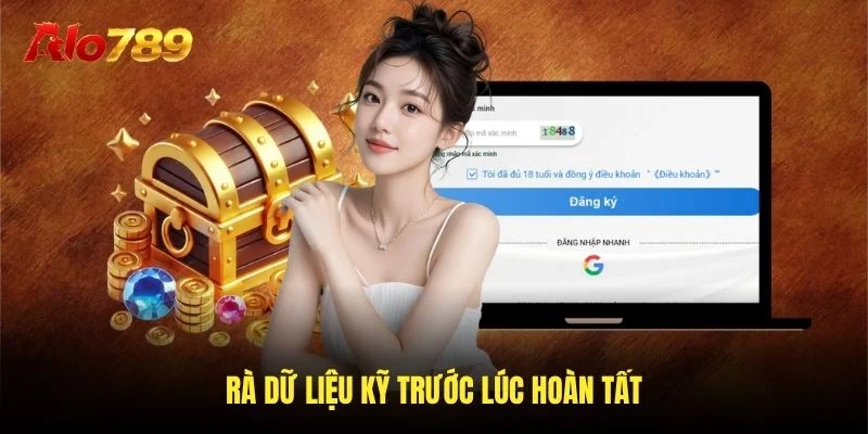 Rà dữ liệu kỹ trước lúc hoàn tất Rà dữ liệu kỹ trước lúc hoàn tất