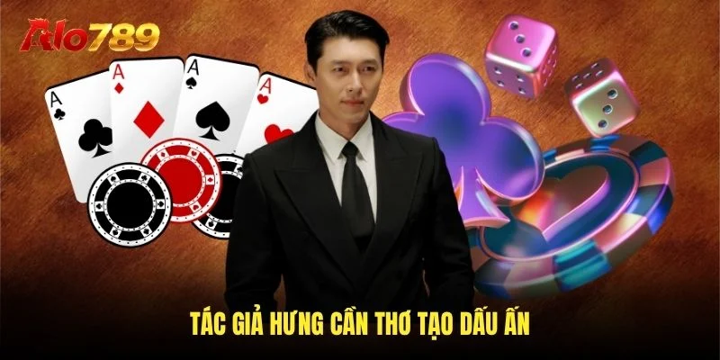 Tác giả Hưng Cần Thơ tạo dấu ấn Tác giả Hưng Cần Thơ tạo dấu ấn